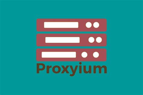 proxyium|Proxyium 